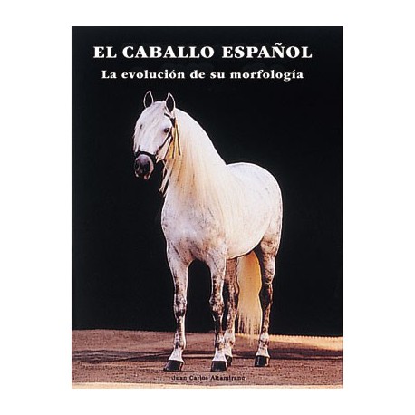 Libro: El caballo español. La evolución de su morfología