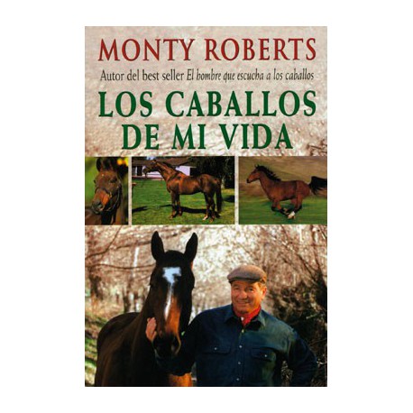 Libro: Los Caballos De Mi Vida (Monty Roberts)
